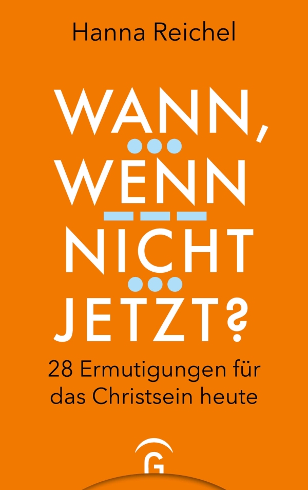 Wann, wenn nicht jetzt?