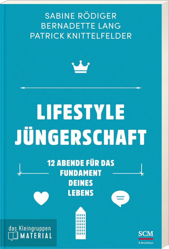 Lifestyle Jüngerschaft - das Kleingruppenmaterial