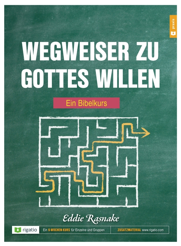 Wegweiser zu Gottes Willen