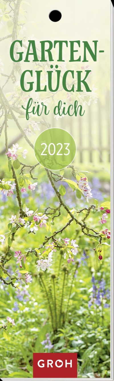 Gartenglück für dich 2023 - Lesezeichenkalender