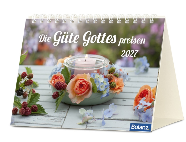 Die Güte Gottes preisen 2027 - Tischkalender