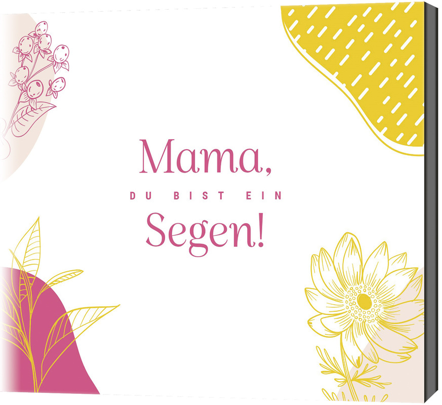 Mama, du bist ein Segen!