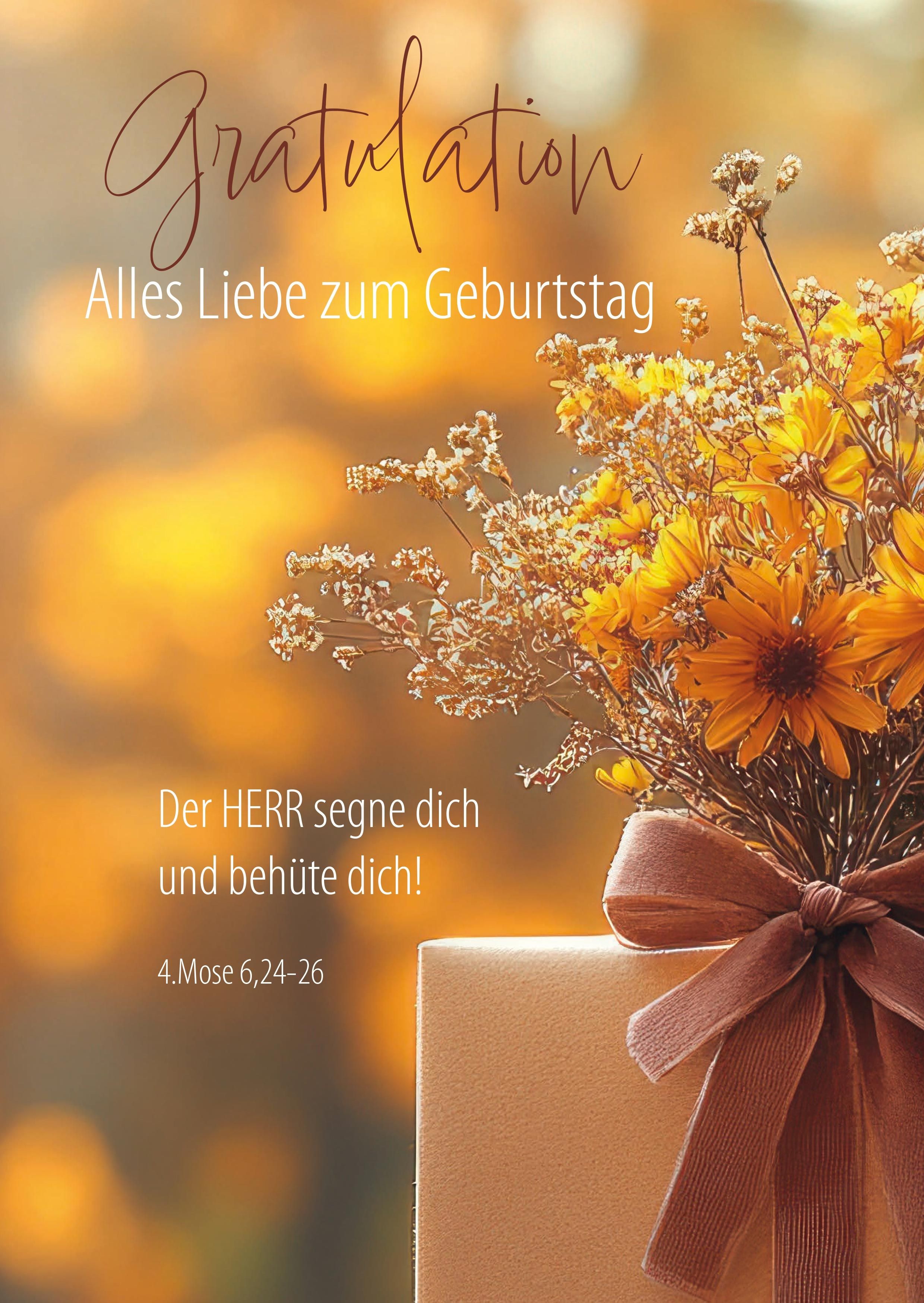 Faltkarte "Gratulation" Alles Liebe zum Geburtstag 4.Mose 6,24-26