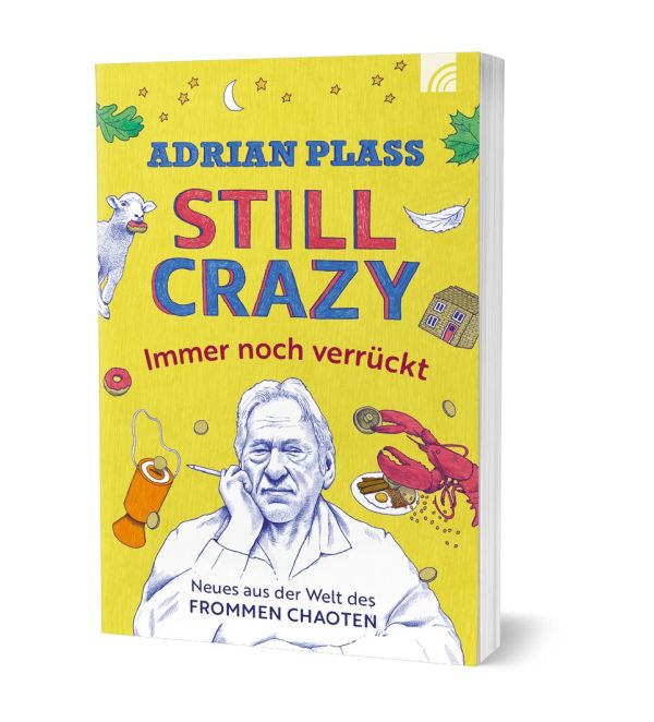 Still crazy - immer noch verrückt