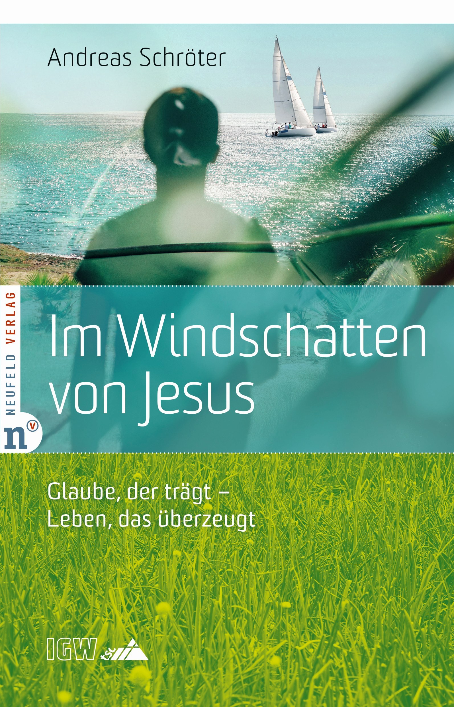 Im Windschatten von Jesus