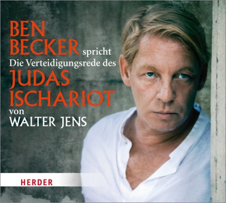 Ben Becker spricht Die Verteidigungsrede des Judas Ischariot- Hörbuch
