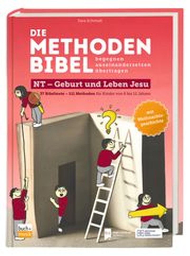 Die Methodenbibel NT - Geburt und Leben Jesu