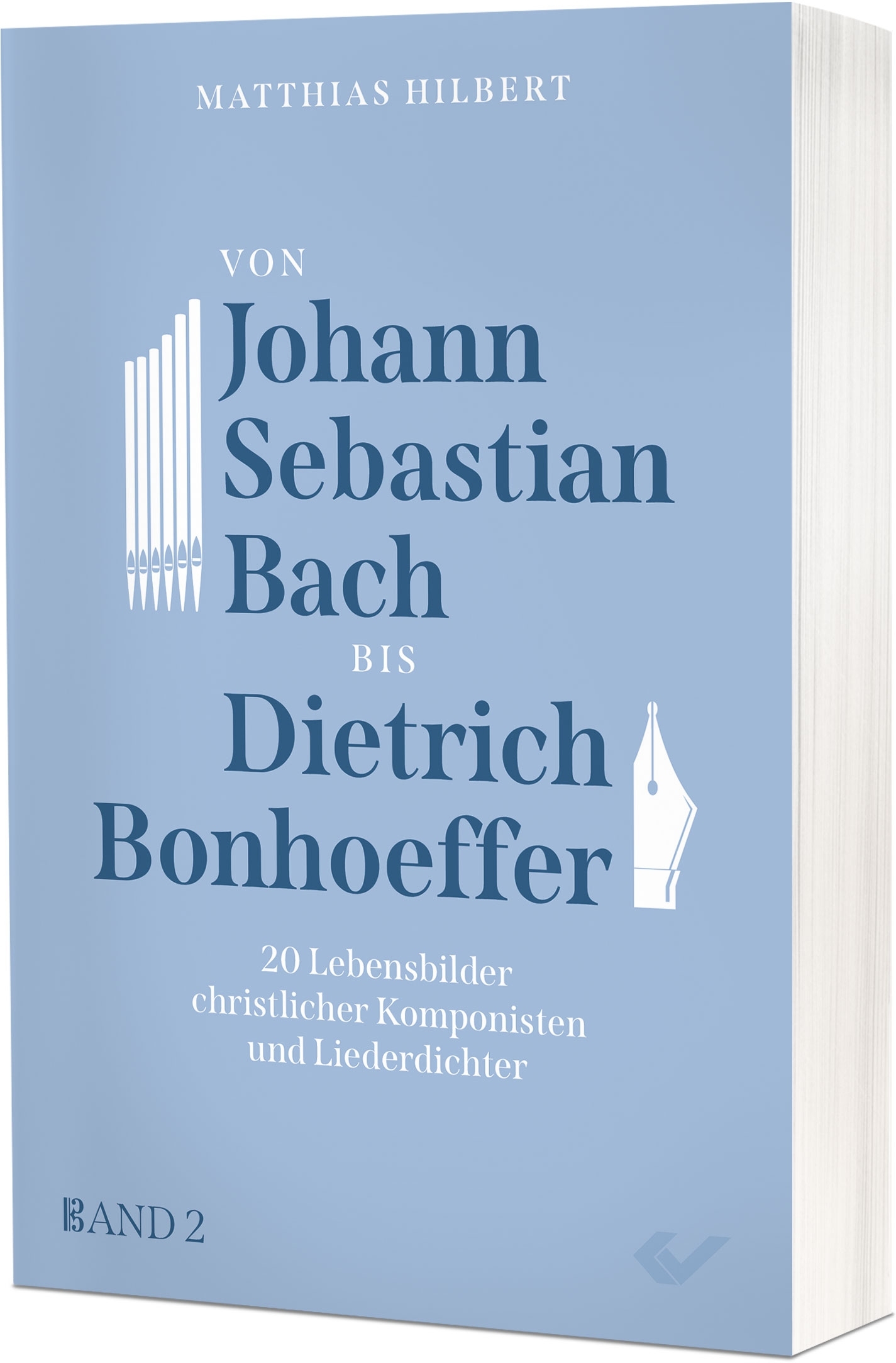 Von Johann Sebastian Bach bis Dietrich Bonhoeffer