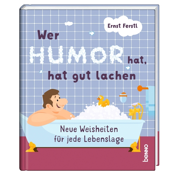 Wer Humor hat, hat gut lachen