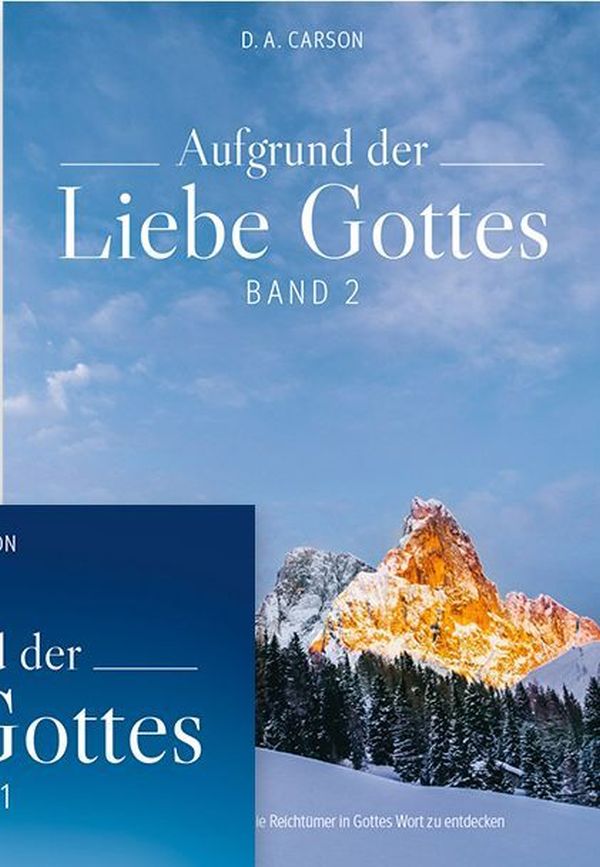 Aufgrund der Liebe Gottes Bd. 2