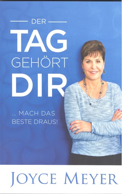 Der Tag gehört dir