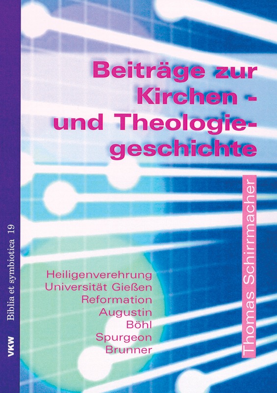 Beiträge zur Kirchen- und Theologiegeschichte