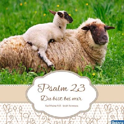 Psalm 23 - Du bist bei mir
