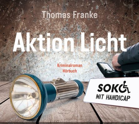 Soko mit Handicap: Aktion Licht - Hörbuch