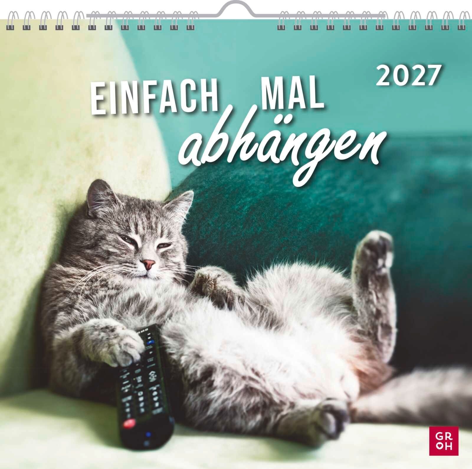 Einfach mal abhängen 2027 - Wandkalender