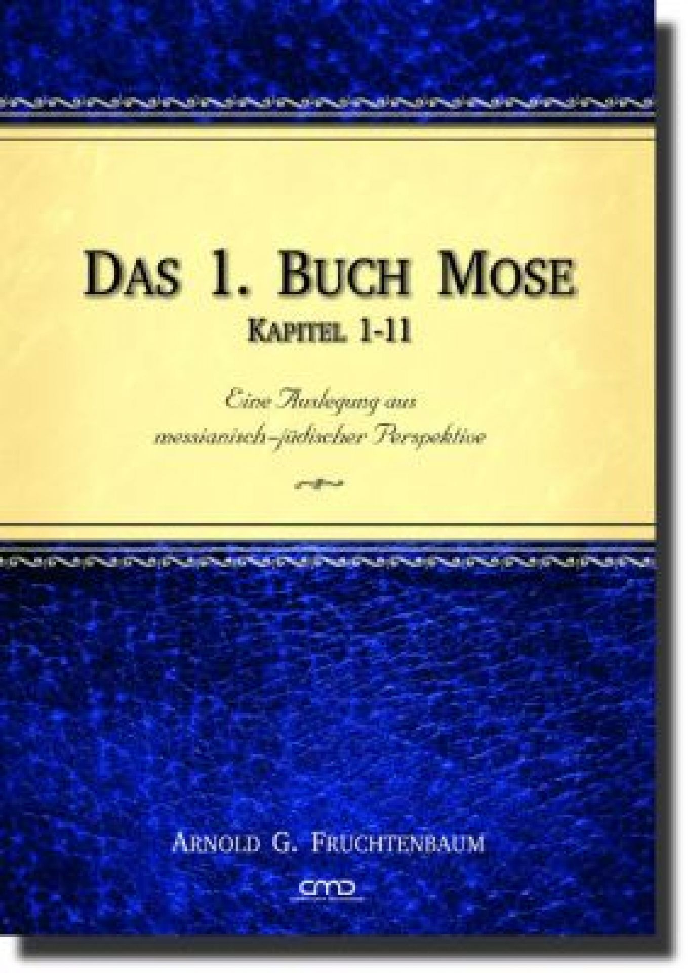 Das 1. Buch Mose - Kapitel 1-11 | 253155000